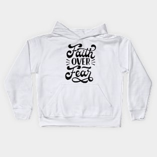 Faith Over Fear Kids Hoodie